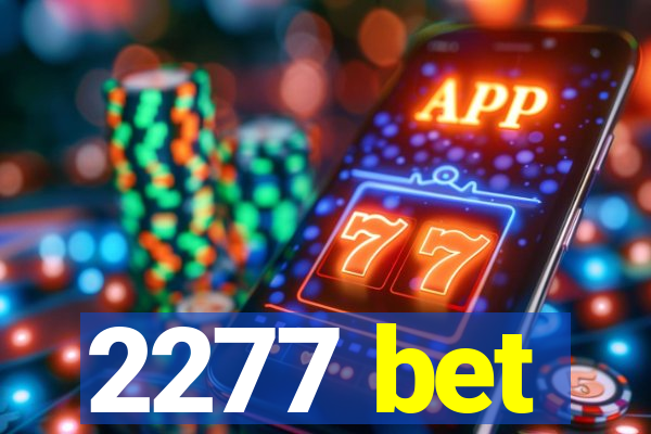 2277 bet